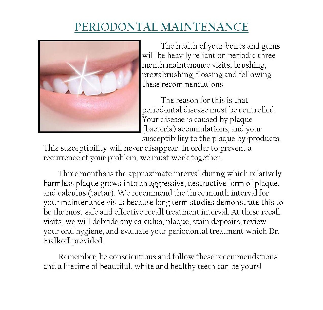 Periodontal Maintenance Dr Bernard Fialkoff