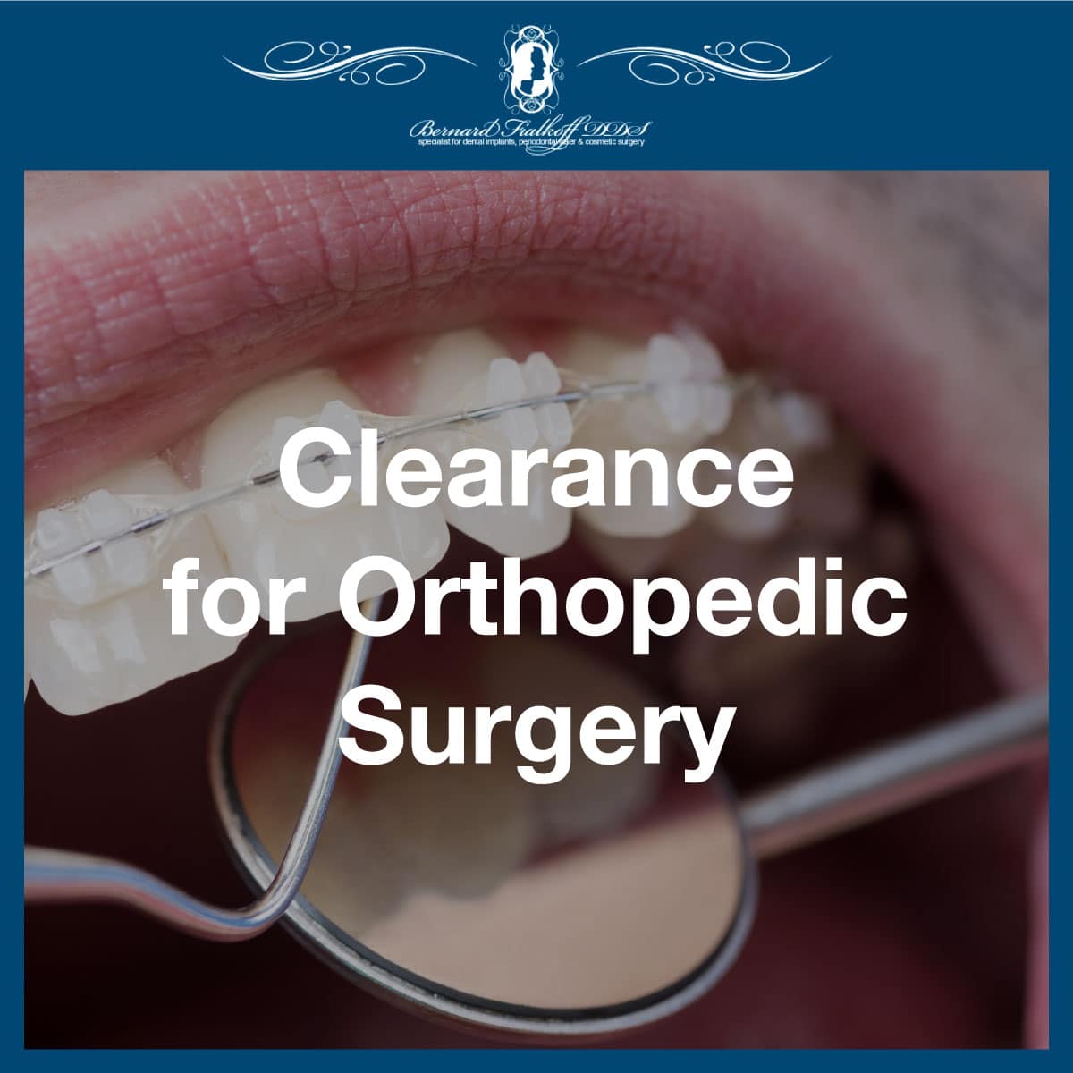 Clearance for Orthopedic Surgery Dr. Bernard Fialkoff